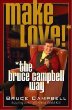 Make Love the Bruce Campbell Way (Bruce Campbell)